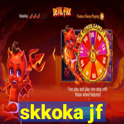 skkoka jf